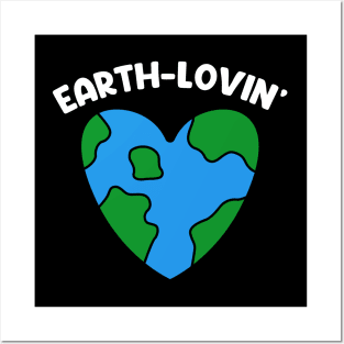 Earth loving Posters and Art